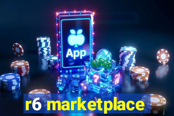 r6 marketplace